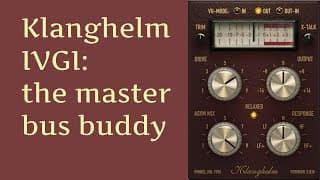 Klanghelm IVGI, the master bus buddy - Free saturation plugin